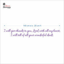 Load image into Gallery viewer, I Will Give Thanks To You Will All My Heart Wall Decal Decotherapy