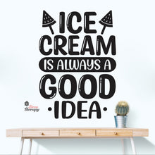 Load image into Gallery viewer, Ice Cream Is Always A Good Idea Wall Decal Decotherapy