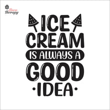 Load image into Gallery viewer, Ice Cream Is Always A Good Idea Wall Decal Decotherapy
