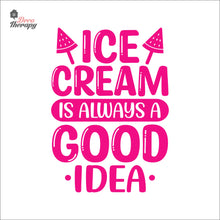Load image into Gallery viewer, Ice Cream Is Always A Good Idea Wall Decal Decotherapy