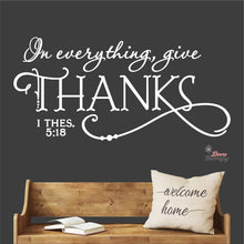 Load image into Gallery viewer, In Everything Give Thanks Wall Decal Decotherapy