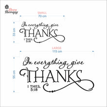 Load image into Gallery viewer, In Everything Give Thanks Wall Decal Decotherapy