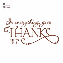 Load image into Gallery viewer, In Everything Give Thanks Wall Decal Decotherapy
