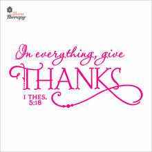 Load image into Gallery viewer, In Everything Give Thanks Wall Decal Decotherapy