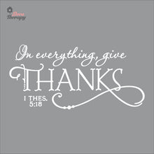 Load image into Gallery viewer, In Everything Give Thanks Wall Decal Decotherapy