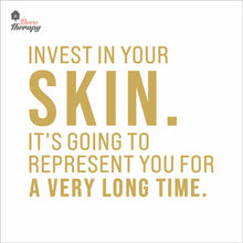 Load image into Gallery viewer, Invest In Your Skin It's Represent You Wall Decal Decotherapy