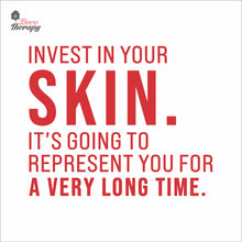 Load image into Gallery viewer, Invest In Your Skin It's Represent You Wall Decal Decotherapy
