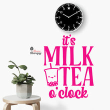 Load image into Gallery viewer, It's Milktea O'Clock Wall Decal Decotherapy