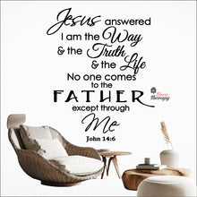 Load image into Gallery viewer, Jesus Answered I Am The Way Truth Life Wall Decal Decotherapy