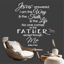 Load image into Gallery viewer, Jesus Answered I Am The Way Truth Life Wall Decal Decotherapy