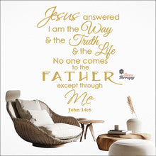 Load image into Gallery viewer, Jesus Answered I Am The Way Truth Life Wall Decal Decotherapy