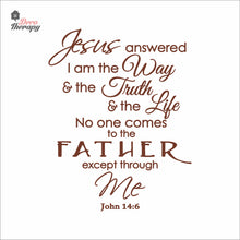 Load image into Gallery viewer, Jesus Answered I Am The Way Truth Life Wall Decal Decotherapy