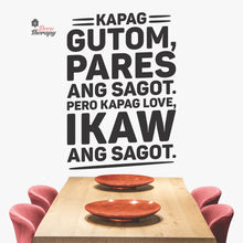 Load image into Gallery viewer, Kapag Gutom Pares Ang Sagot Kapag Love Ikaw Wall Decal Decotherapy