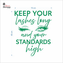 Load image into Gallery viewer, Keep Your Lashes Long & Your Standards High Wall Decal Decotherapy