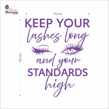 Load image into Gallery viewer, Keep Your Lashes Long & Your Standards High Wall Decal Decotherapy
