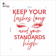 Load image into Gallery viewer, Keep Your Lashes Long & Your Standards High Wall Decal Decotherapy