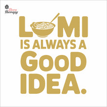 Load image into Gallery viewer, Lomi Is Always A Good Idea Wall Decal Decotherapy