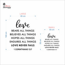 Load image into Gallery viewer, Love Bears All Things Believes Hopes Endures Never Fails Wall Decal Decotherapy