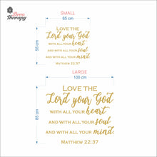 Load image into Gallery viewer, Love The Lord Your God With All Your Heart Soul Mind Wall Decal Decotherapy