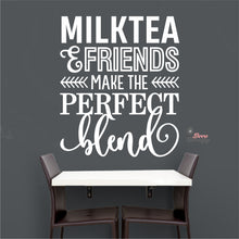 Load image into Gallery viewer, Milktea & Friends Make The Perfect Blend Wall Decal Decotherapy