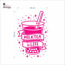 Load image into Gallery viewer, Milktea Is Life Wall Decal Decotherapy