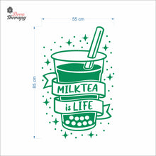 Load image into Gallery viewer, Milktea Is Life Wall Decal Decotherapy