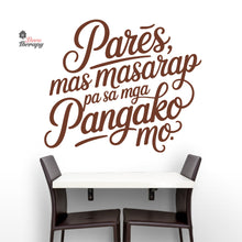 Load image into Gallery viewer, Pares Mas Masarap Pa Sa Mga Pangako Mo Wall Decal Decotherapy