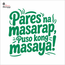 Load image into Gallery viewer, Pares Na Masarap Puso Kong Masaya Wall Decal Decotherapy