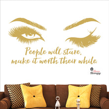 Load image into Gallery viewer, People Will Stare Make It Worth Lashes & Brows Wall Decal Decotherapy