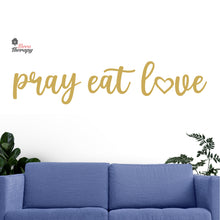 Load image into Gallery viewer, Pray Eat Love Wall Decal Decotherapy