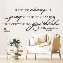 Load image into Gallery viewer, Rejoice Always Pray Without Ceasing In Everything Give Thanks Wall Decal Decotherapy