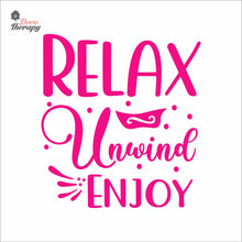 Load image into Gallery viewer, Relax Unwind Enjoy Skin Care Spa Salon Wall Decal Decotherapy