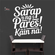 Load image into Gallery viewer, Sarap Ng Pares Kain Na Wall Decal Decotherapy