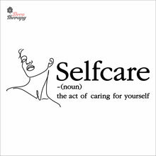 Load image into Gallery viewer, Selfcare The Act Of Caring For Yourself Skin Care Spa Salon Wall Decal Decotherapy