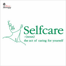 Load image into Gallery viewer, Selfcare The Act Of Caring For Yourself Skin Care Spa Salon Wall Decal Decotherapy