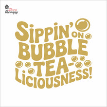 Load image into Gallery viewer, Sippin On Bubble TeaLiciousness Boba Milktea Wall Decal Decotherapy