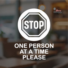 Load image into Gallery viewer, Stop One Person At A Time Please Sign Sticker Self-Adhesive Decotherapy