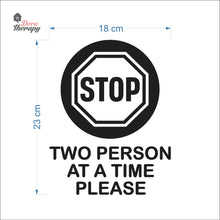 Load image into Gallery viewer, Stop Two Person At A Time Please Sign Sticker Self-Adhesive Decotherapy