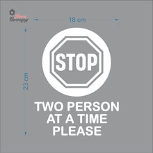 Load image into Gallery viewer, Stop Two Person At A Time Please Sign Sticker Self-Adhesive Decotherapy