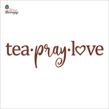 Load image into Gallery viewer, Tea Pray Love Wall Decal Decotherapy