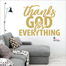 Load image into Gallery viewer, Thanks God For Everything Wall Decal Decotherapy