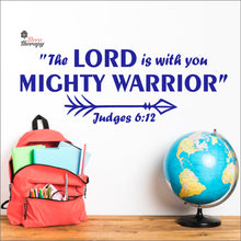 Load image into Gallery viewer, The Lord Is With You Mighty Warrior Wall Decal Decotherapy