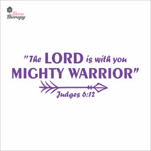 Load image into Gallery viewer, The Lord Is With You Mighty Warrior Wall Decal Decotherapy