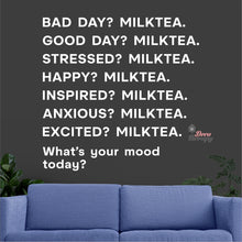 Load image into Gallery viewer, What's Your Mood Today Milktea Wall Decal Decotherapy