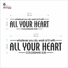 Load image into Gallery viewer, Whatever You Do Work At It With All Your Heart Wall Decal Decotherapy