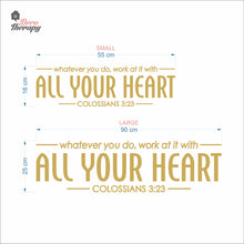 Load image into Gallery viewer, Whatever You Do Work At It With All Your Heart Wall Decal Decotherapy