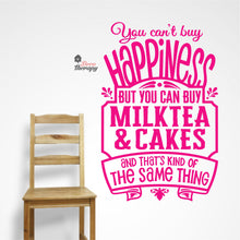 Load image into Gallery viewer, You Can't Buy Happiness Milktea & Cakes Wall Decal Decotherapy