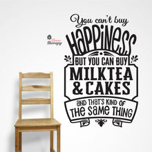 Load image into Gallery viewer, You Can't Buy Happiness Milktea & Cakes Wall Decal Decotherapy