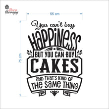 Load image into Gallery viewer, You Can't Buy Happiness But You Can Buy Cake V1 Wall Decal Decotherapy