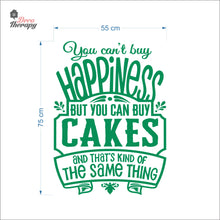 Load image into Gallery viewer, You Can't Buy Happiness But You Can Buy Cake V1 Wall Decal Decotherapy